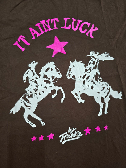 It Aint Luck Choc/Pink